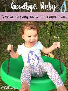 Hilarious way to say goodbye to your baby season and hello to the terrible two's!